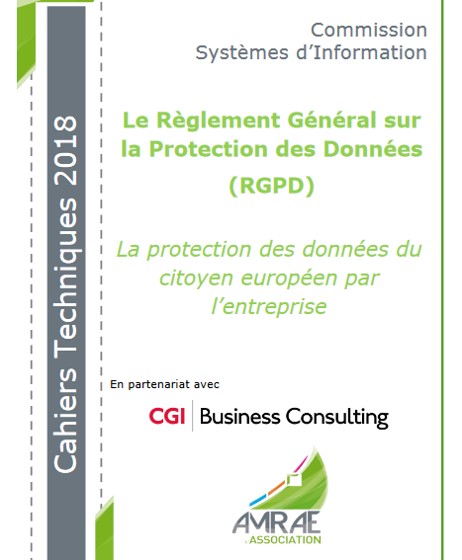 Cahier Technique (RGPD) V1 -La protection des données du citoyen européen par l’entreprise - Février 2018 