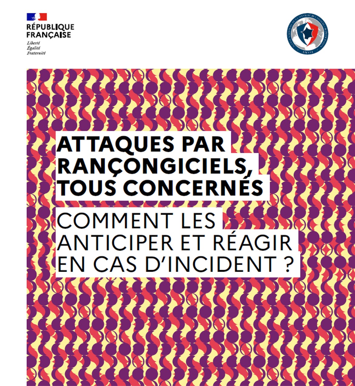 Attaques par rançongiciels, tous concernés - ANSSI