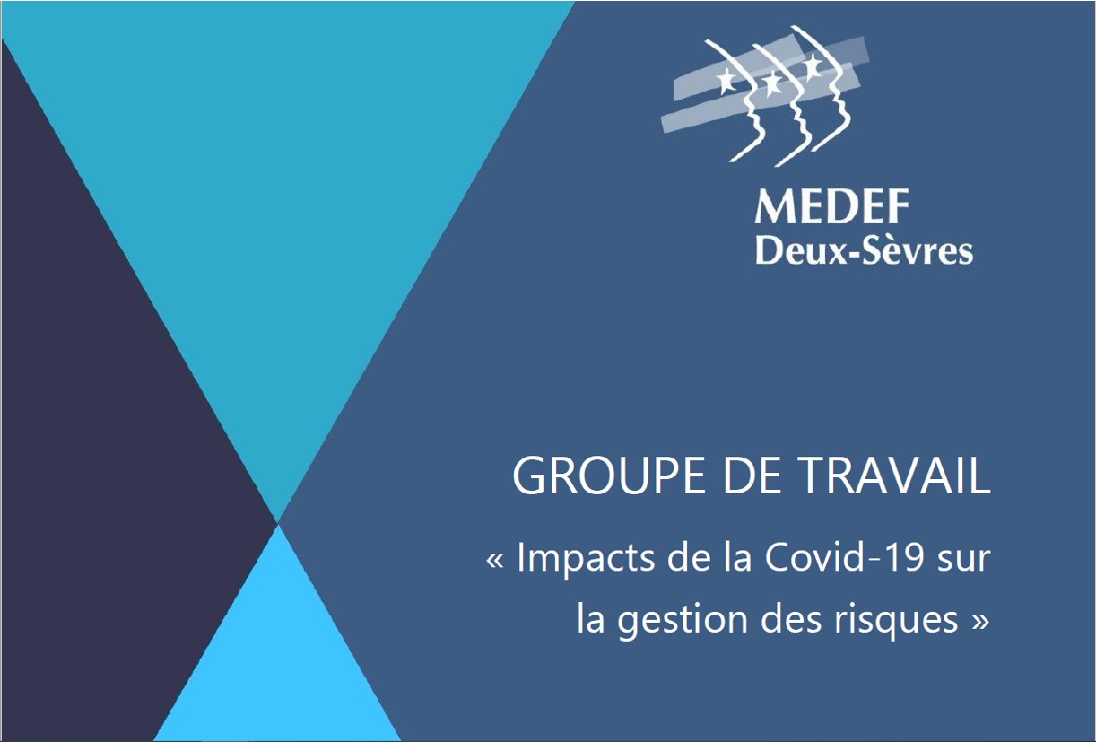 Groupe de travail - Impacts de la Covid-19 sur la gestion des risques - MEDEF Deux-Sèvres et AMRAE
