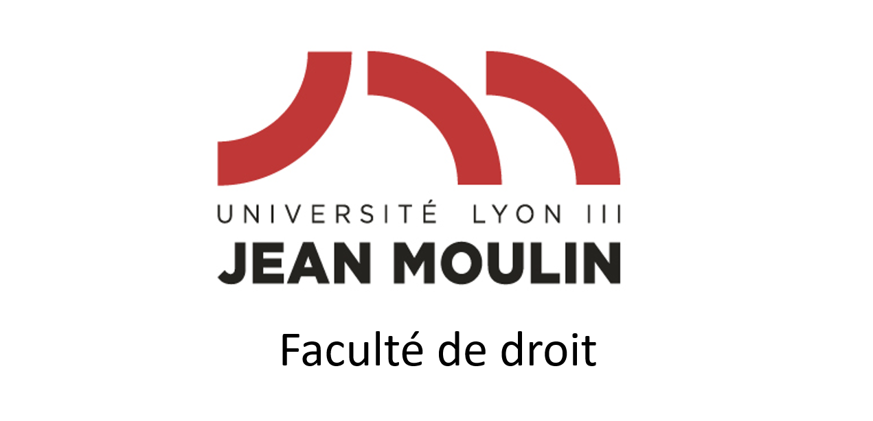 Faculté de droit de l’Université Jean Moulin - Lyon III - Master 2 Droit et Gestion des risques émergents