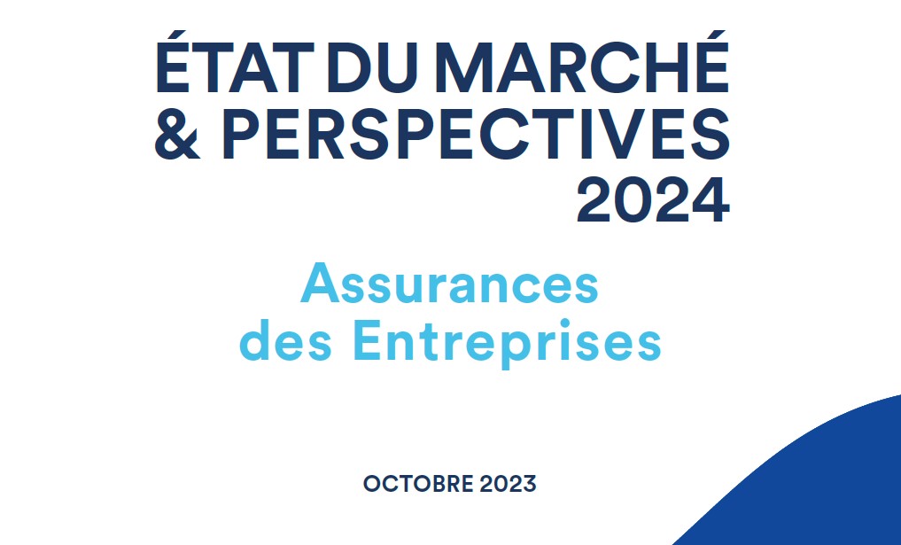Etat du marché et Perspectives des assurances des entreprises 2024