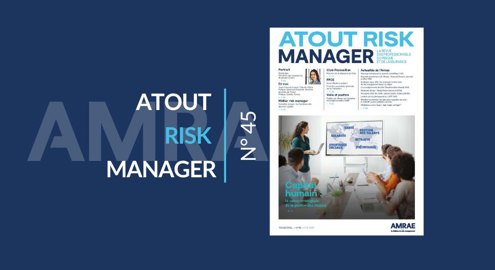 Atout Risk Manager N°45 - été 2025