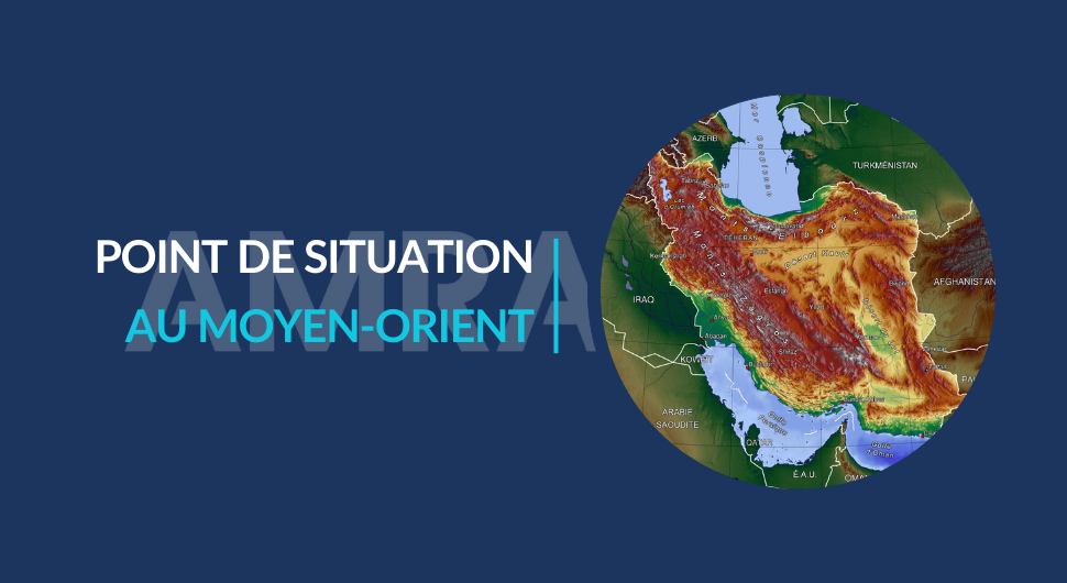 Point de situation au Moyen-Orient