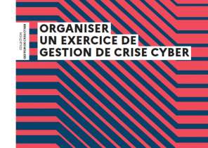 Guide ANSSI - Organiser un exercice de gestion de crise cyber