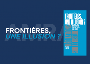 Frontières, une illusion ?