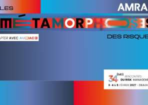 34èmes Rencontres du risk management Amrae : les inscriptions sont ouvertes