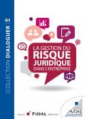 La gestion du risque juridique dans l'entreprise