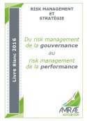 Du Risk Management de la gouvernance au Risk Management de la performance